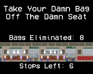 Get your bag off the damn seat.
