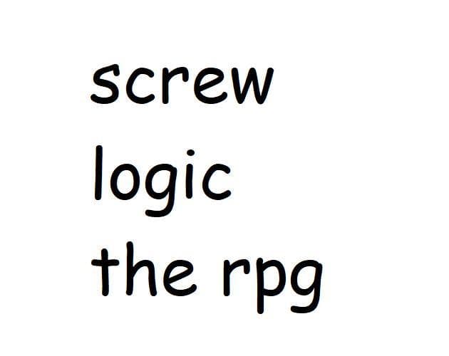 Screw Logic the RPG