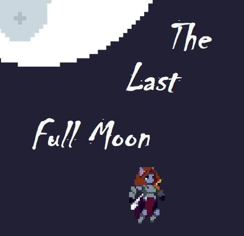 The Last Full Moon