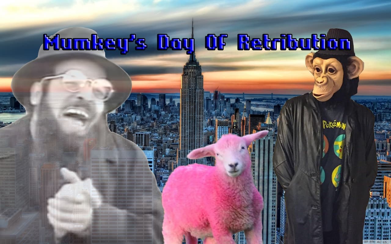 Mumkeys Day Of Retribution