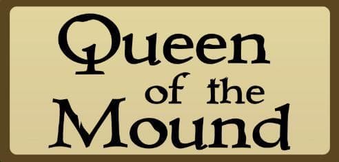 Queen of the Mound
