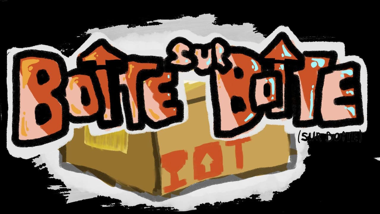Boîte sur boîte sur boîte