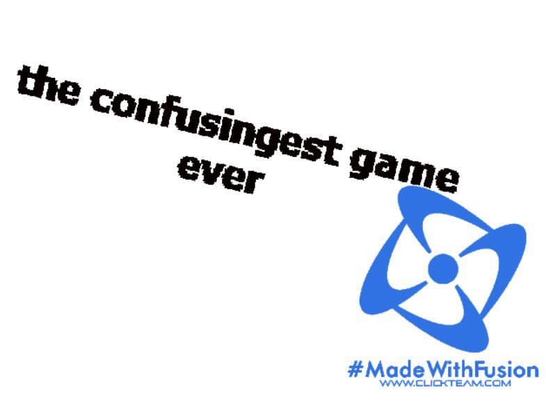 The Confusingest Game Ever