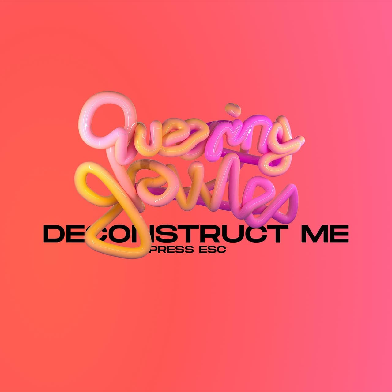 DECONSTRUCT ME