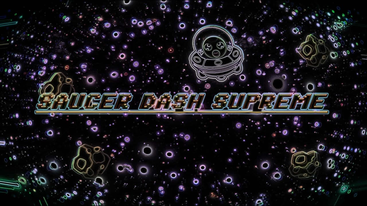 Saucer Dash Supreme
