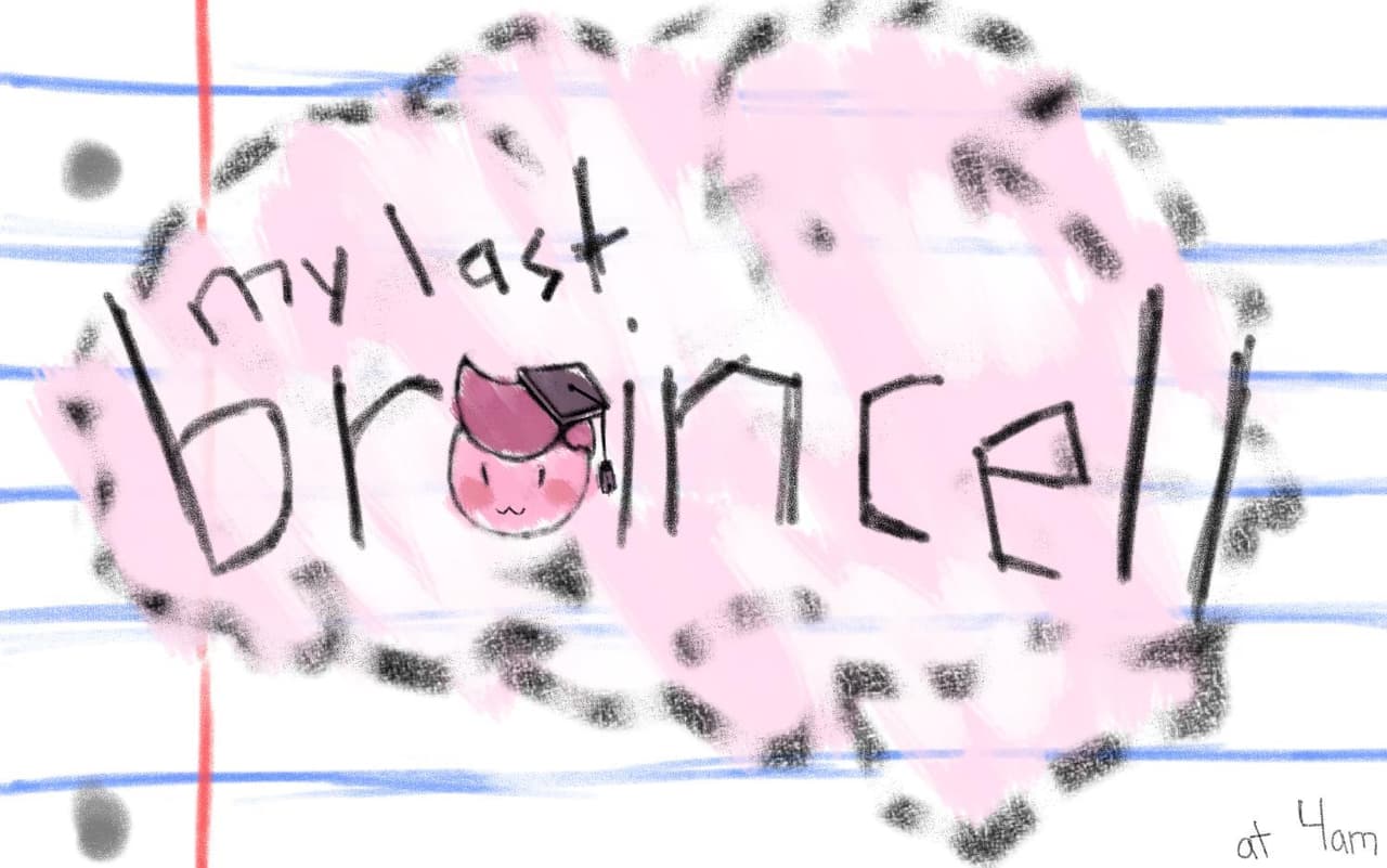 My Last Brain Cell