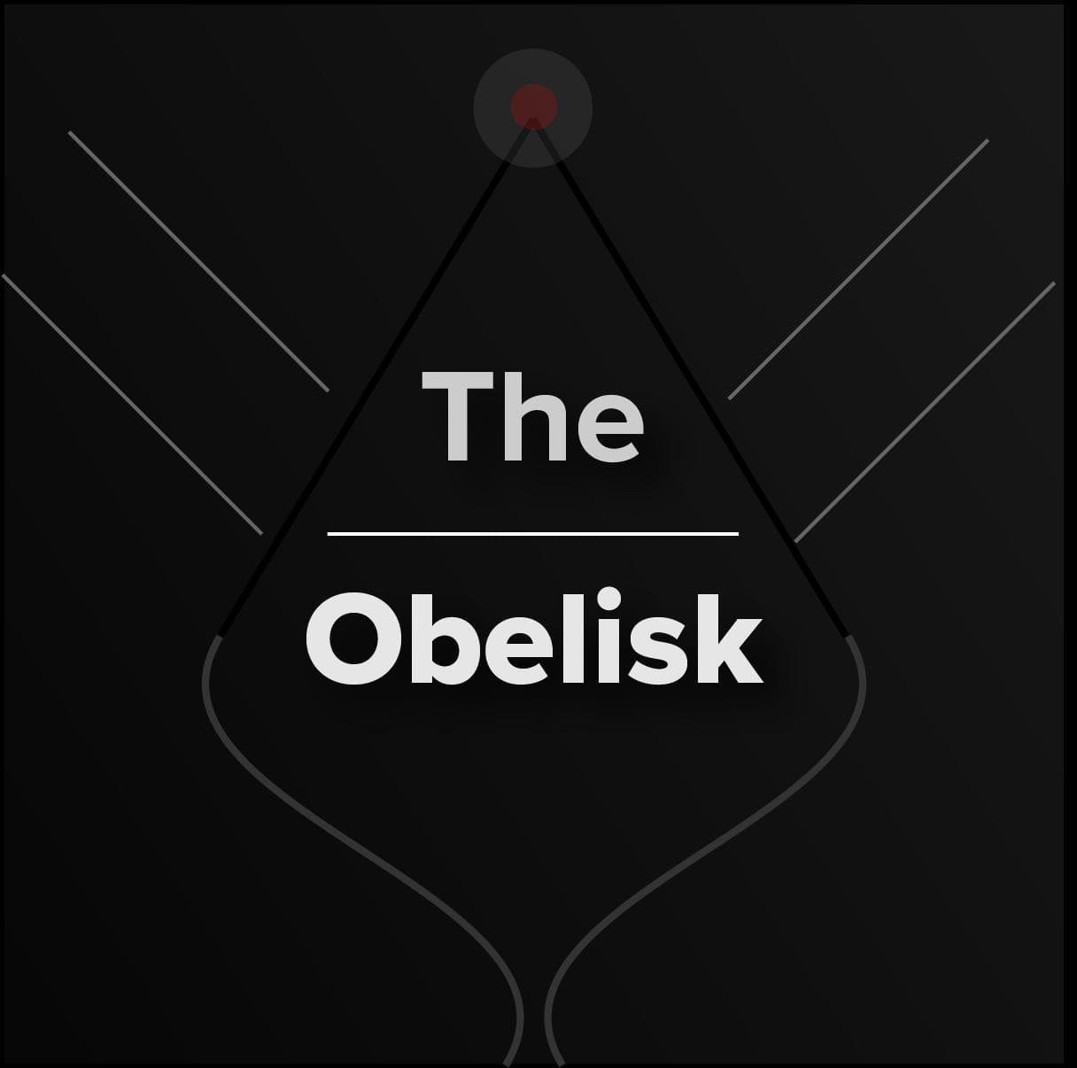 The Obelisk