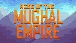 Rise Of Mughals