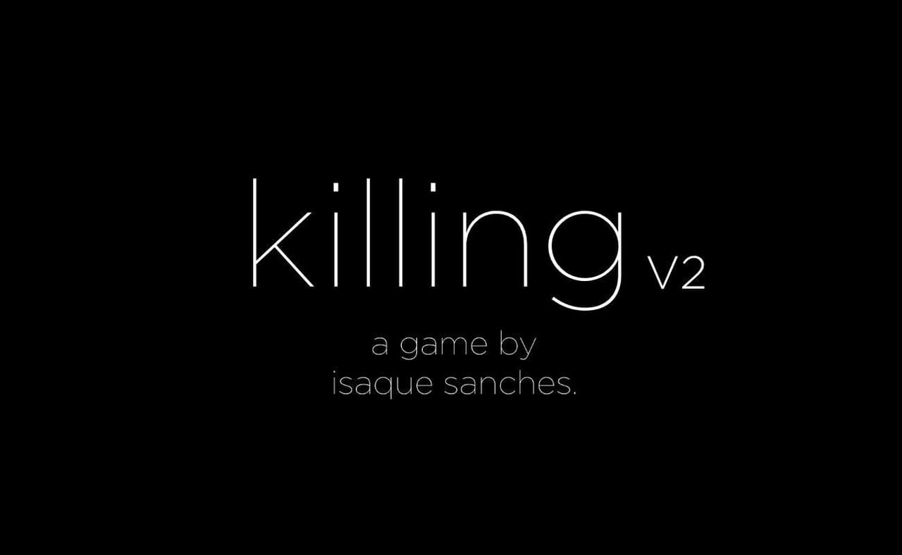 Killing v2