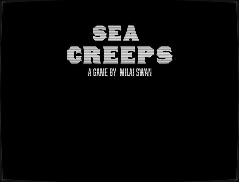 Sea Creeps