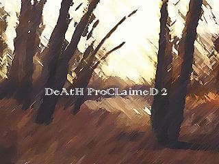 Death Proclaimed II screenshot 2