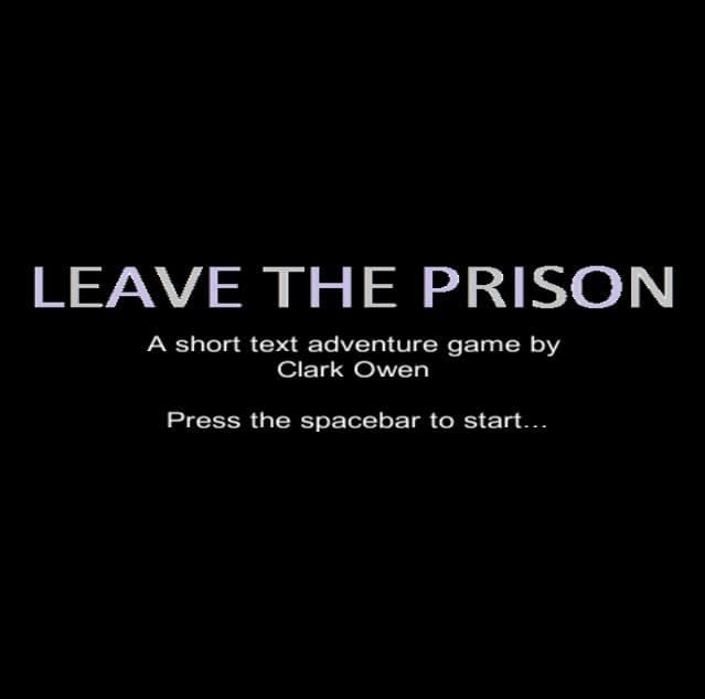 Leave The Prison Text Adventure Game