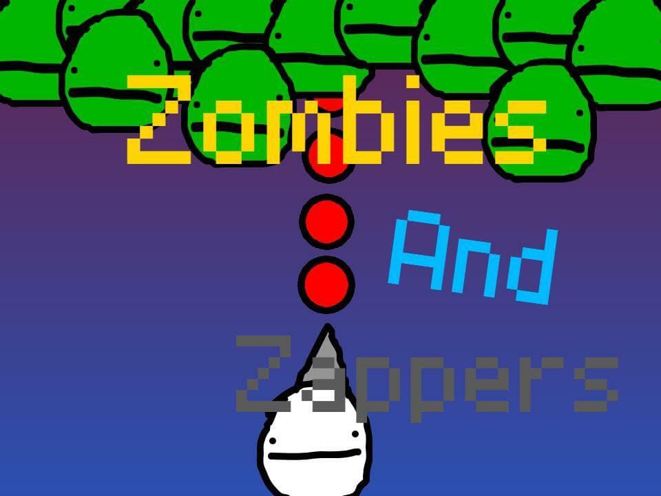 Zombies And Zappers