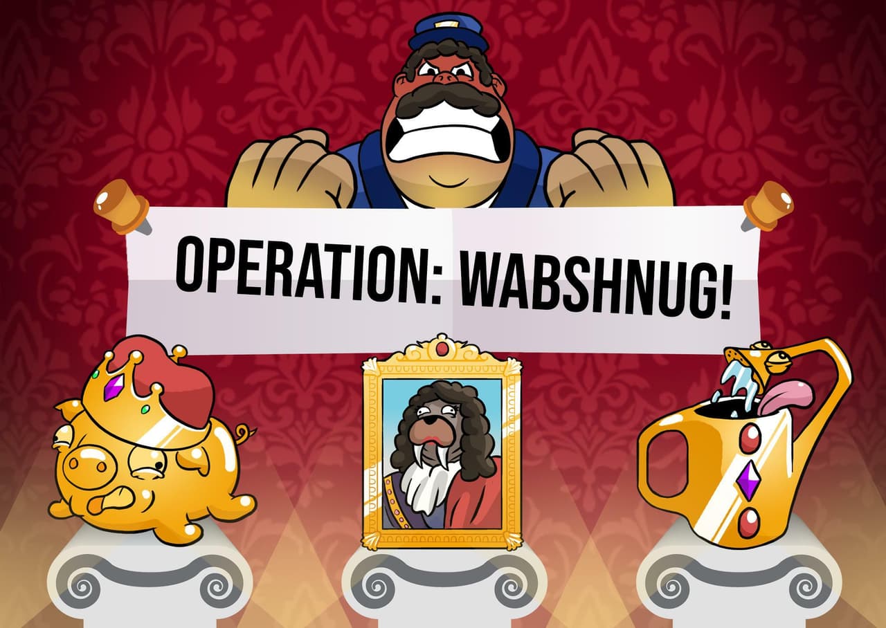 Operation: Wabshnug