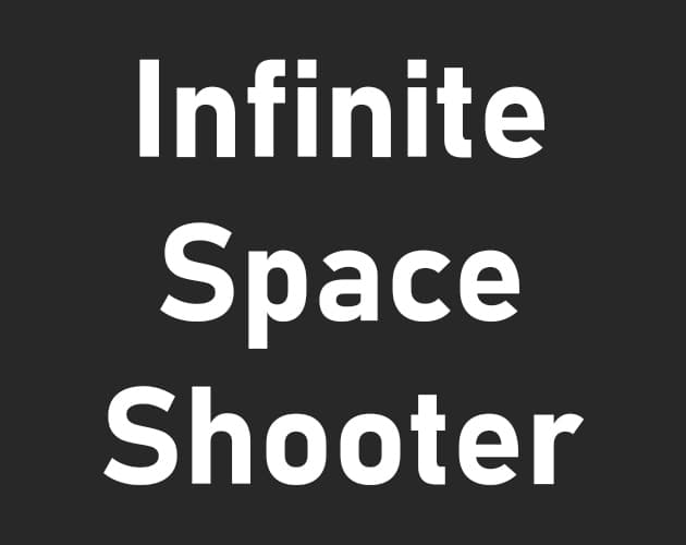 Infinite Space Shooter