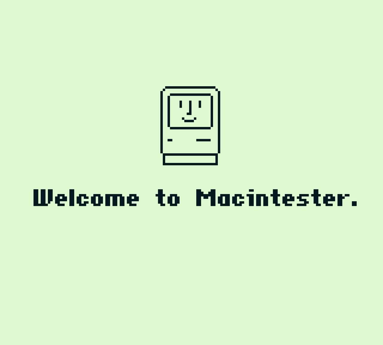 Welcome to Macintester