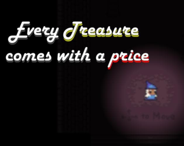 Every treasure comes with a price