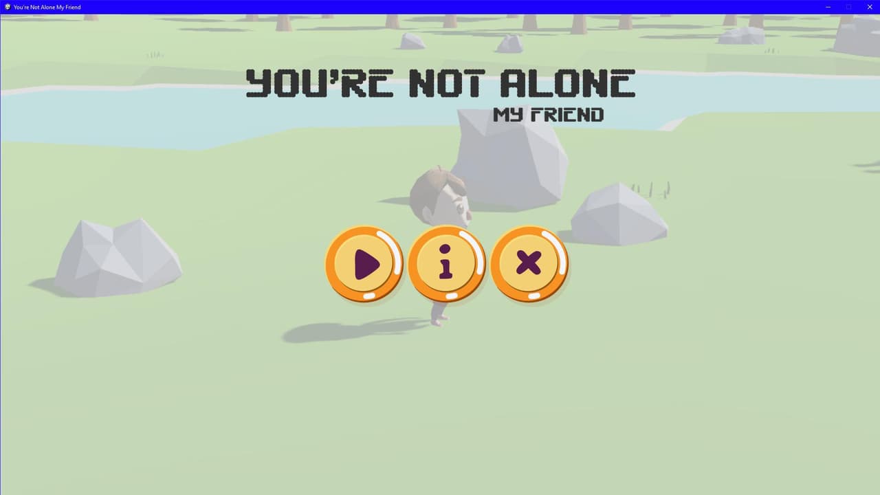Youre Not Alone My Friend screenshot 2