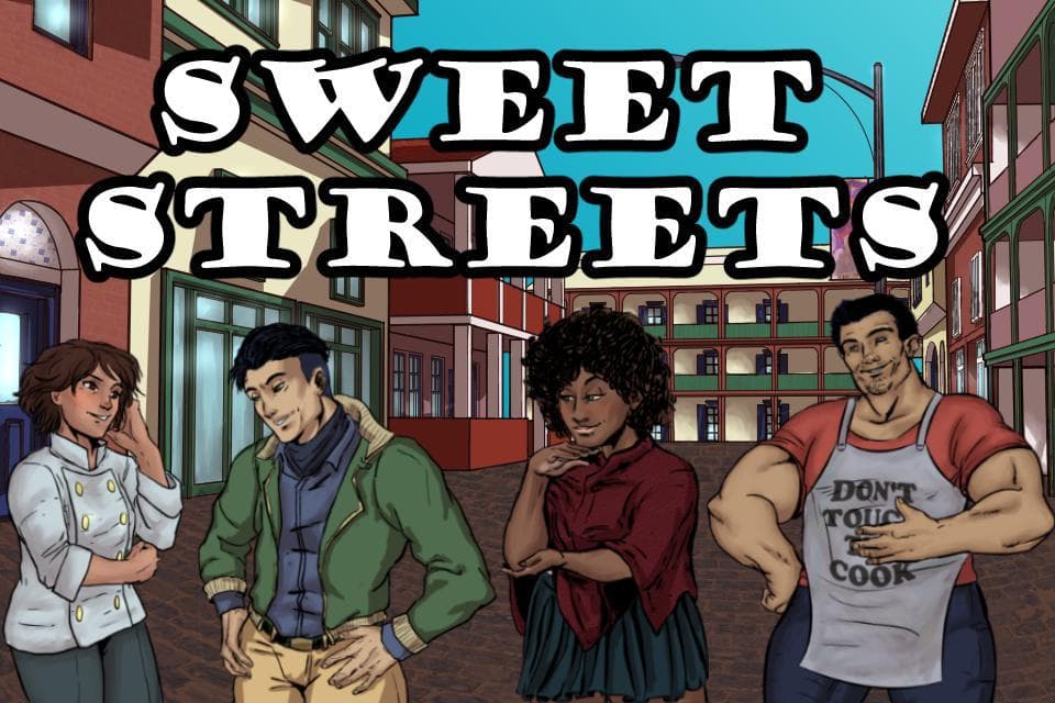 Sweet Streets: The Beginning