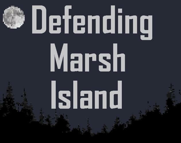 Defending Marsh Island