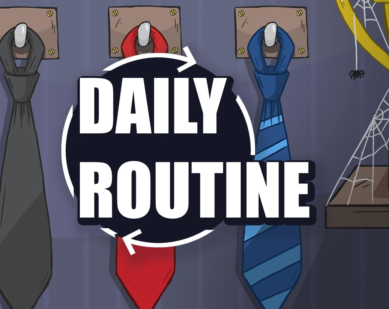 Daily Routine: the smallest worlds are the ones we get stuck in