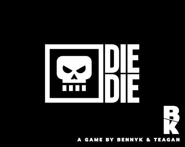 DIE DIE (Demo)