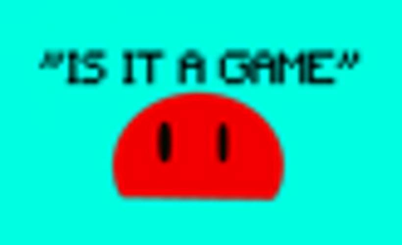 IS IT A GAME ??