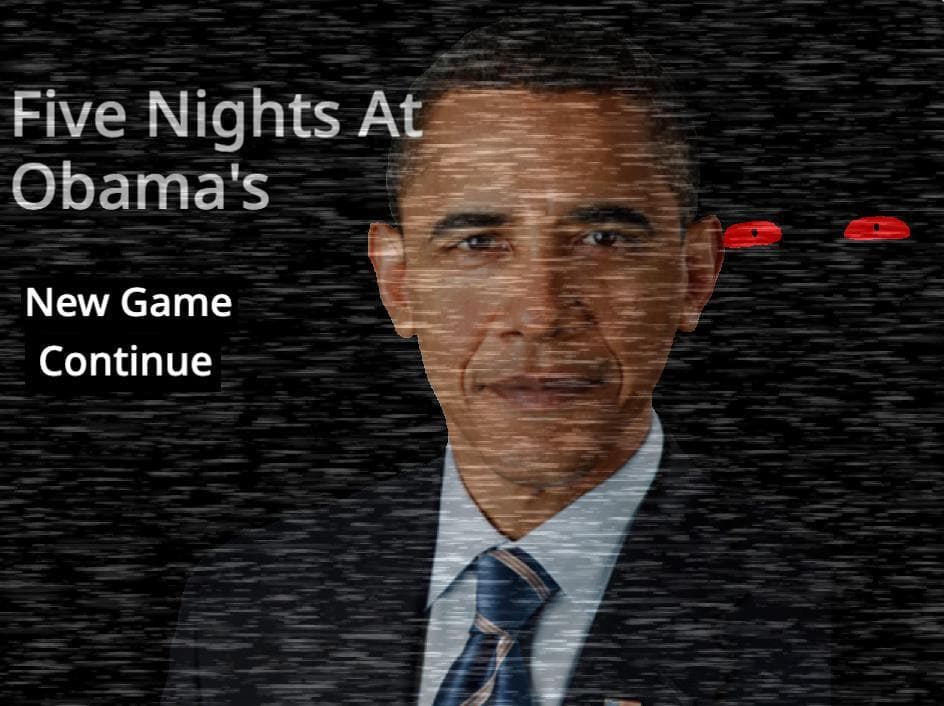Five Nights At Obamas (bigolwugginchugginnuggin)