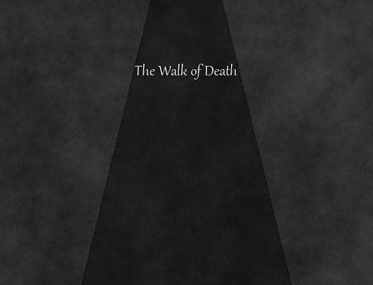 The Walk of Death