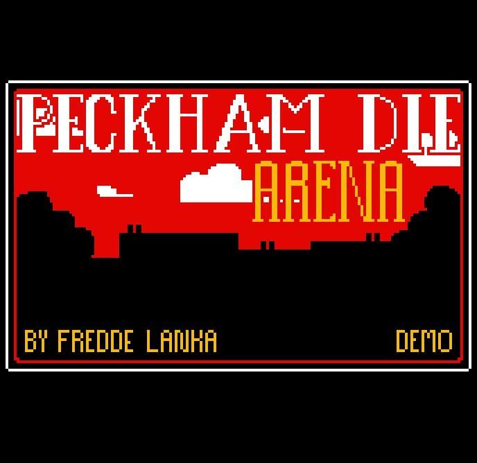 PECKHAM DIE: ARENA (DEMO)