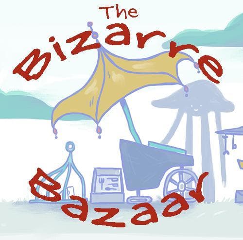 Bizarre Bazaar