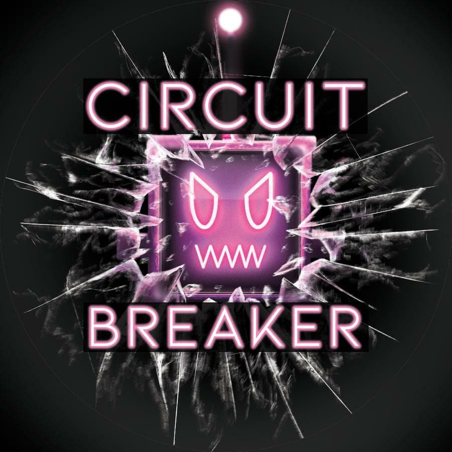 Circuit Breaker (stillpendinggames)