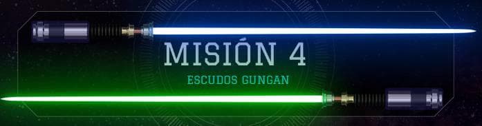 STAR WISDOM MISIÓN 4: ESCUDOS GUNGAN