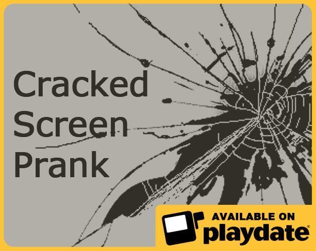 Playdate Cracked Screen Prank