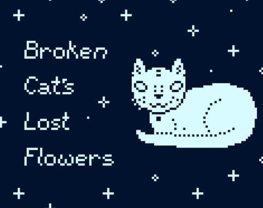 Broken Cats Lost Flowers