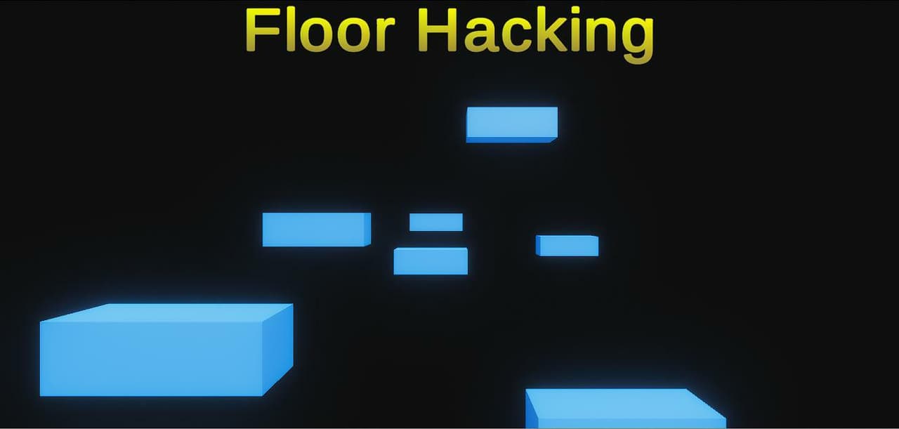 Floor Hacking
