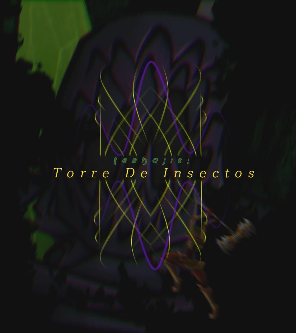 Terhajis: Torre de Insectos