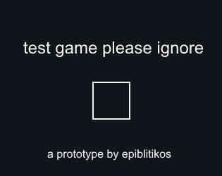 test game please ignore (epiblitikos)