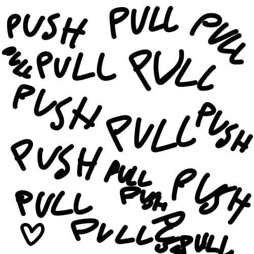 PUSH, PULL, BUY, REPEAT