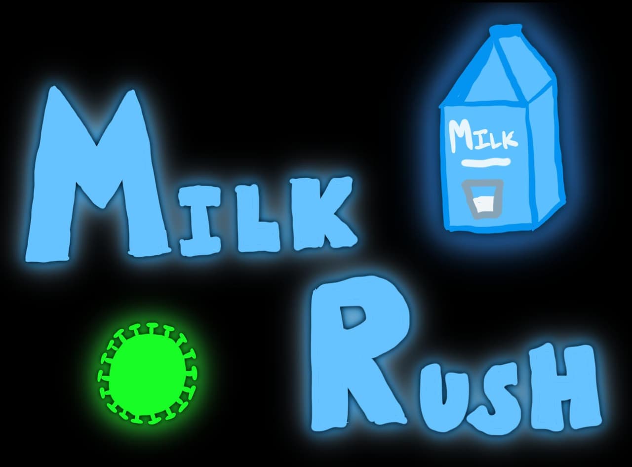 Milk Rush (Gr3yps)
