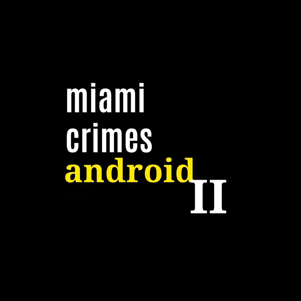 Miami Crimes Android II