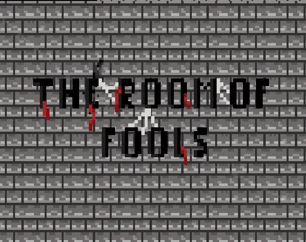 The Room of Fools