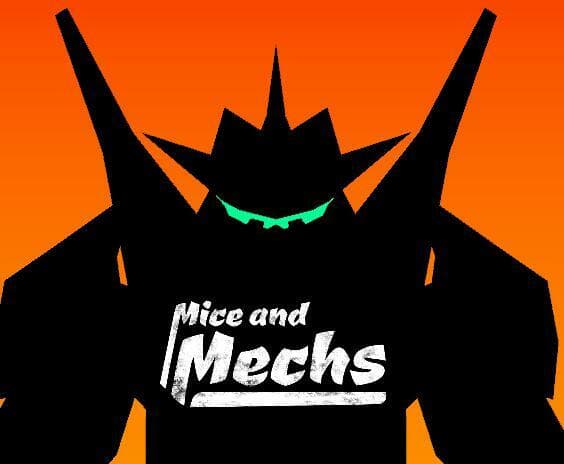 Mice and Mechs