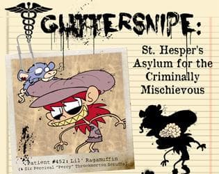 Guttersnipe: St. Hespers Asylum for the Criminally Mischievous