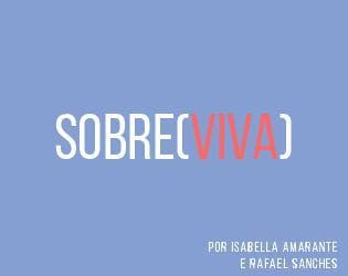 Exame final de game design - Sobre(viva)
