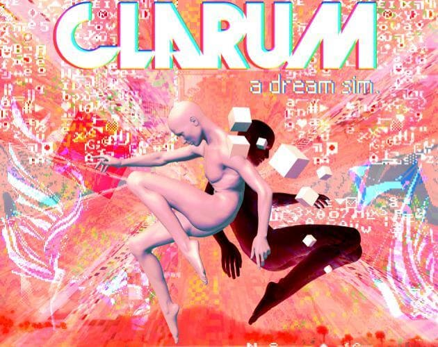 Clarum, A Dream Sim