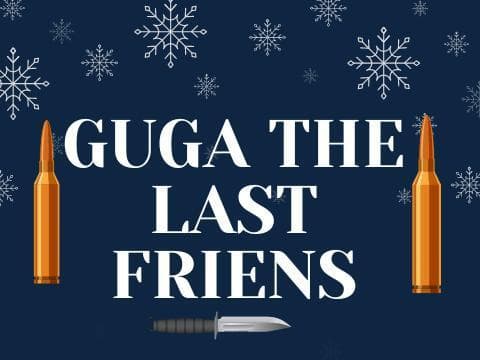 Guga the last friens (dlc)