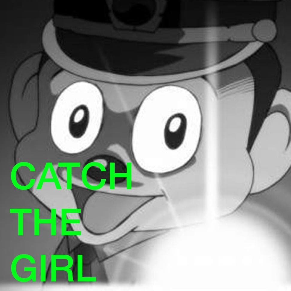 Catch the girl