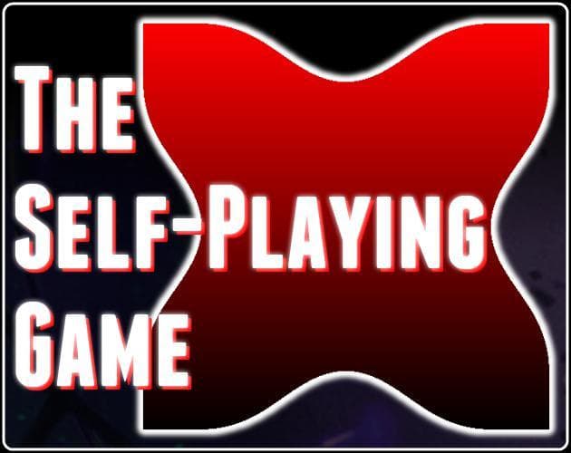 The Self-Playing Game