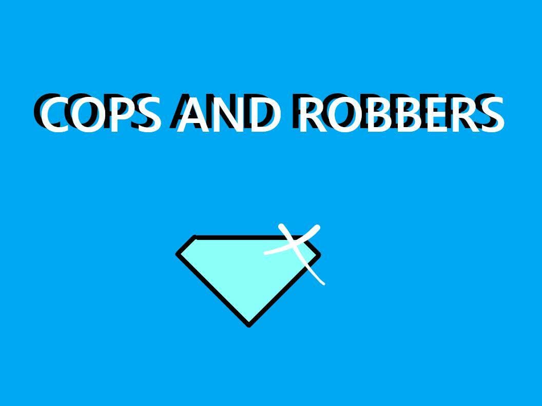 Cops and Robbers! (Local 2-Player) (VMJ 2020 1/10)